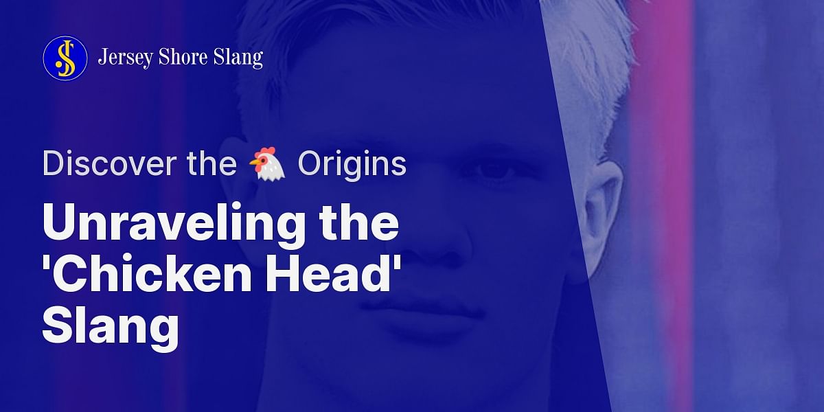 what-is-the-origin-of-the-slang-term-chicken-head