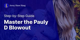 Master the Pauly D Blowout - Step-by-Step Guide