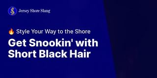Get Snookin' with Short Black Hair - 🔥 Style Your Way to the Shore